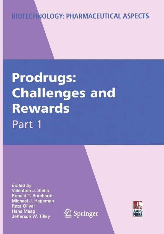 Prodrugs: Challenges and Rewards: V (Biotechnology: Pharmaceutical Aspects, V) - Image 1
