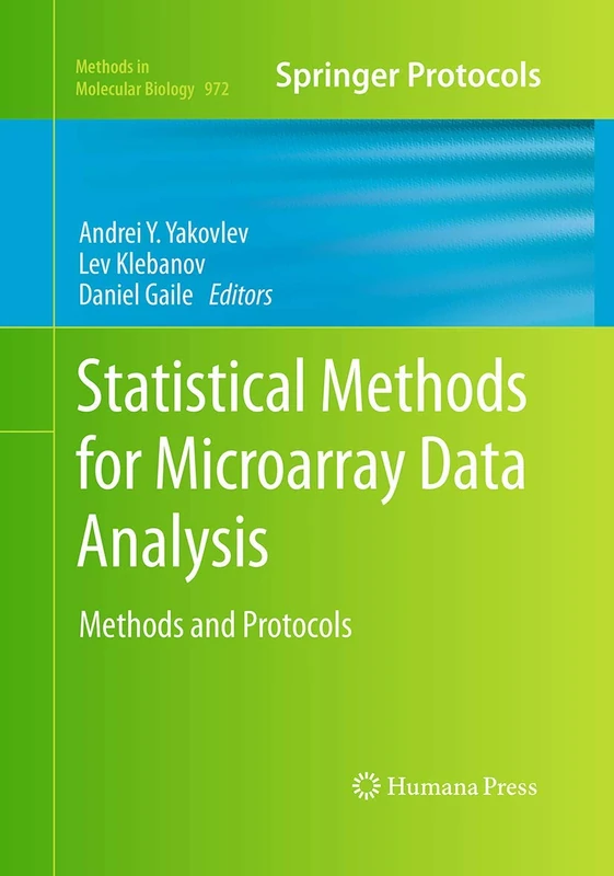 Statistical Methods for Microarray Data Analysis: Methods and Protocols: 972 (Methods in Molecular Biology)