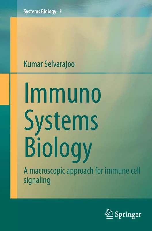 Immuno Systems Biology: A macroscopic approach for immune cell signaling: 3
