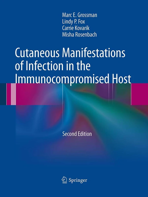 Cutaneous Manifestations of Infection in the Immunocompromised Host