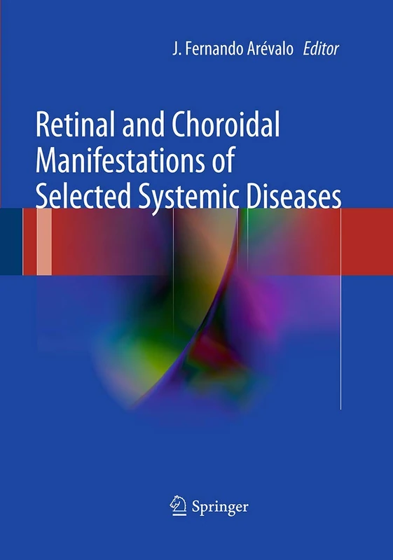 Retinal and Choroidal Manifestations of Selected Systemic Diseases