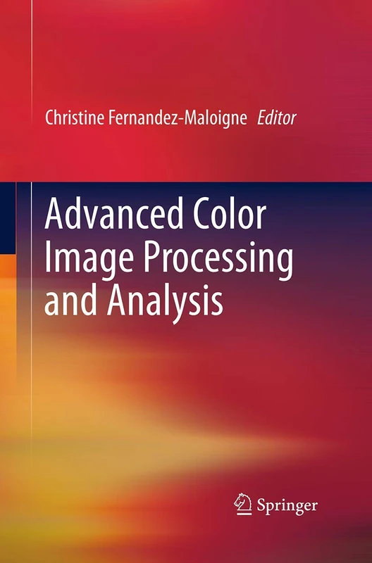 Springer - Advanced Color Image Processing and Analysis