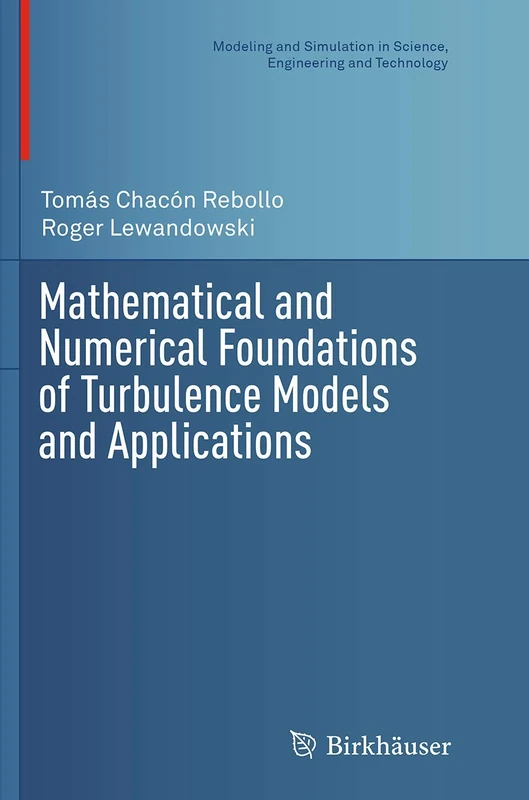 Birkhauser Mathematical Foundations of Turbulence Models