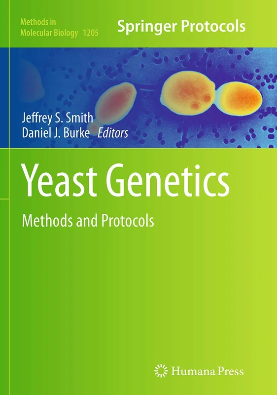 Yeast Genetics: Methods and Protocols: 1205 (Methods in Molecular Biology, 1205)