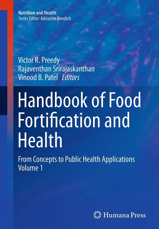 Handbook of Food Fortification and Health: From Concepts to Public Health Applications Volume 1 (Nutrition and Health)