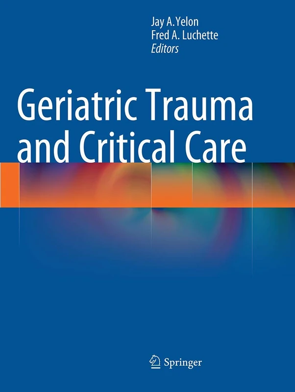 Geriatric Trauma and Critical Care