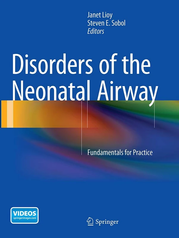 Disorders of the Neonatal Airway: Fundamentals for Practice