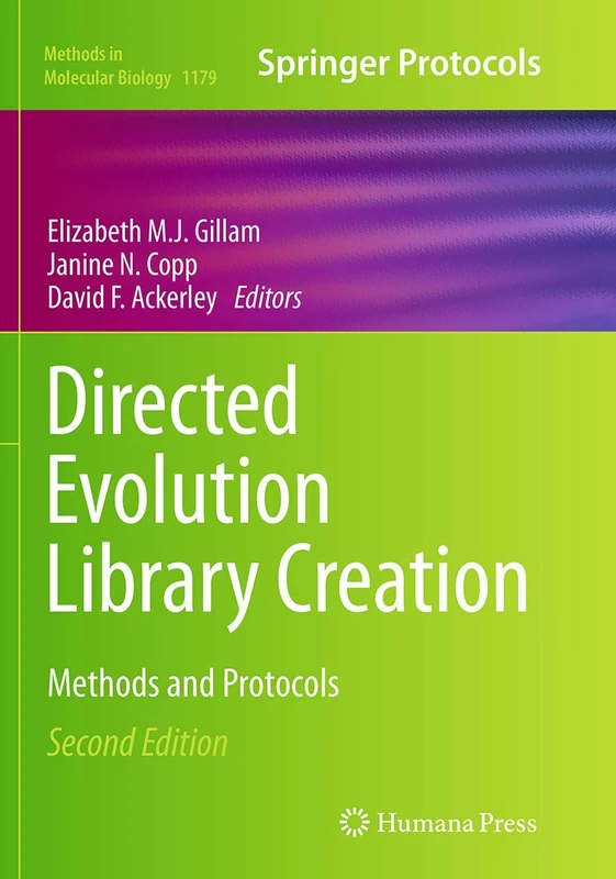 Directed Evolution Library Creation: Methods and Protocols: 1179 (Methods in Molecular Biology, 1179)