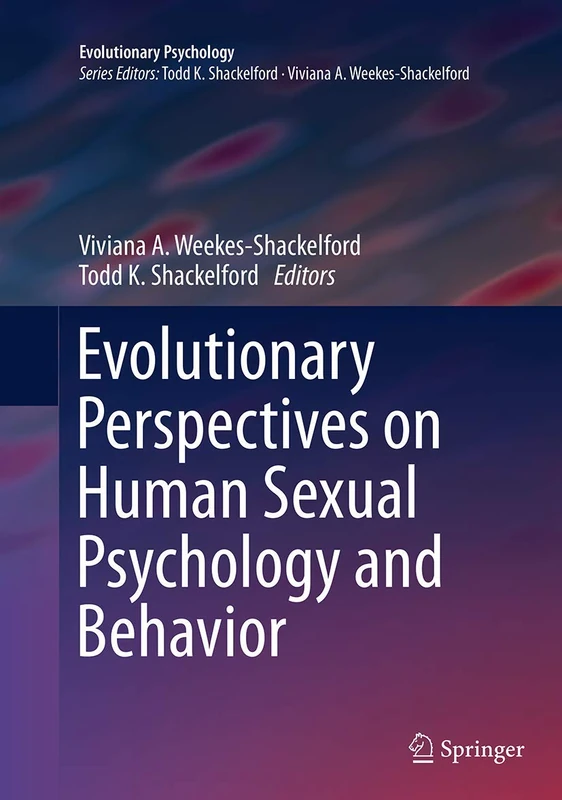Evolutionary Perspectives on Human Sexual Psychology and Behavior (Evolutionary Psychology)