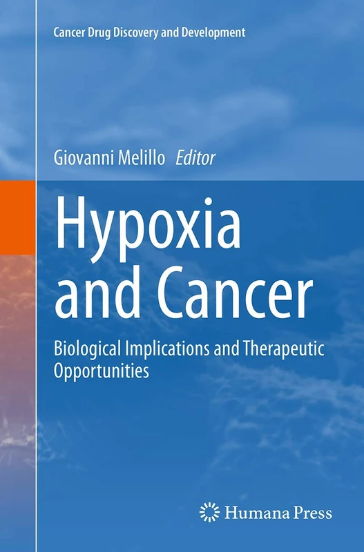 Humana Hypoxia and Cancer - Drug Discovery and Development Book