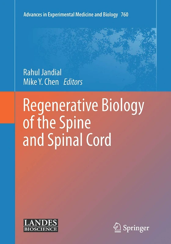 Regenerative Biology of the Spine and Spinal Cord: 760 (Advances in Experimental Medicine and Biology, 760) - Image 1