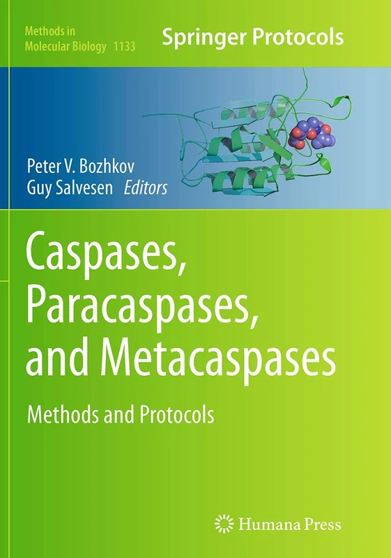 Caspases,Paracaspases, and Metacaspases: Methods and Protocols: 1133 (Methods in Molecular Biology, 1133)
