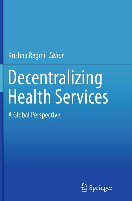 Decentralizing Health Services: A Global Perspective
