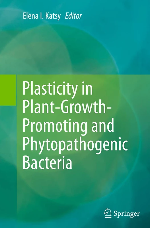 Springer - Plasticity in Plant-Growth-Promoting Bacteria Book