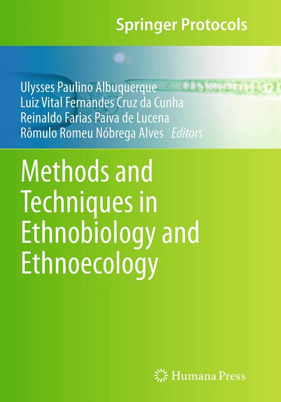 Methods and Techniques in Ethnobiology and Ethnoecology (Springer Protocols Handbooks)