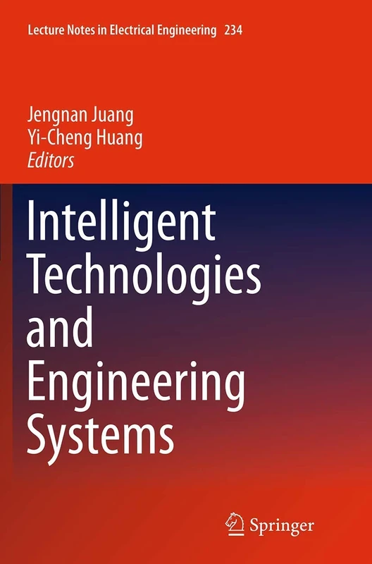 Intelligent Technologies and Engineering Systems: 234 (Lecture Notes in Electrical Engineering, 234)