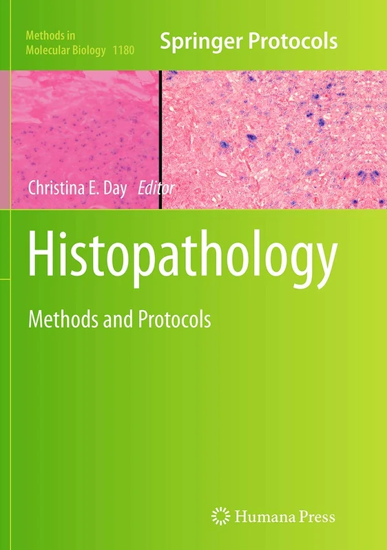 Histopathology: Methods and Protocols: 1180 (Methods in Molecular Biology, 1180)