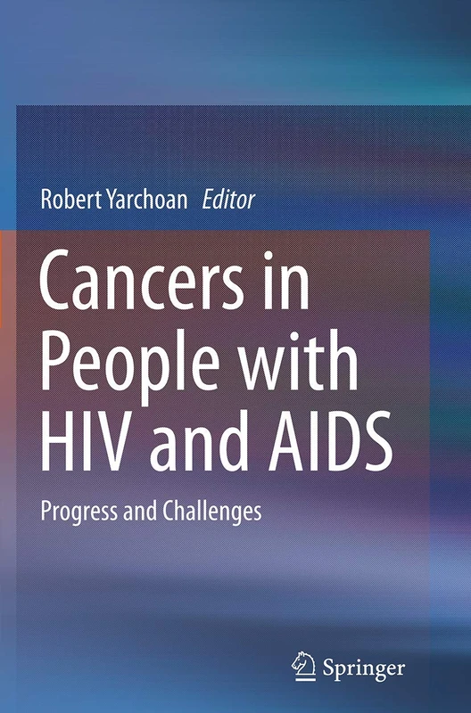 Cancers in People with HIV and AIDS: Progress and Challenges