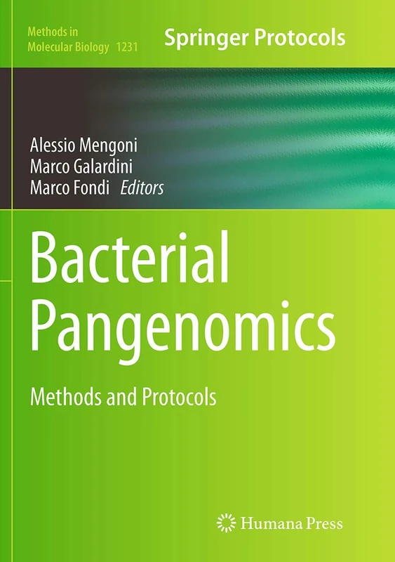 Bacterial Pangenomics: Methods and Protocols: 1231 (Methods in Molecular Biology, 1231)
