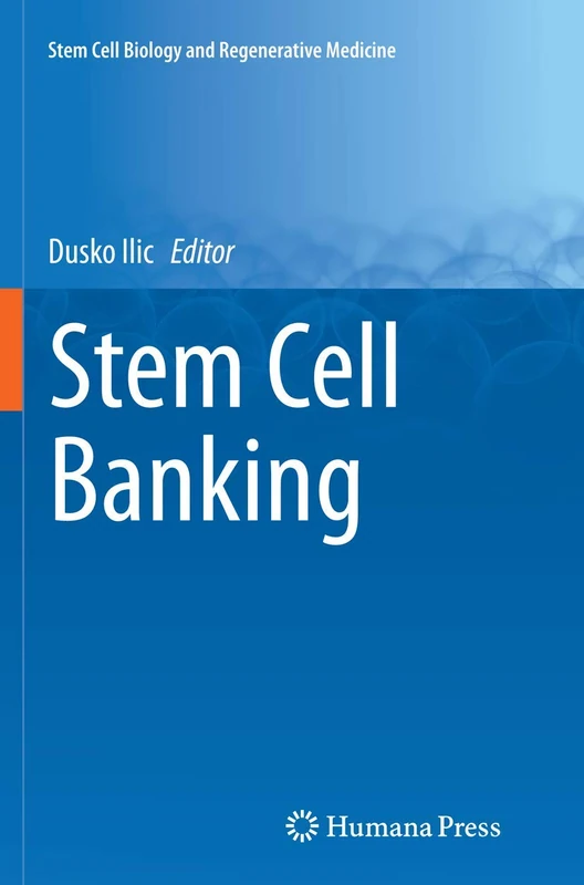 Stem Cell Banking (Stem Cell Biology and Regenerative Medicine)