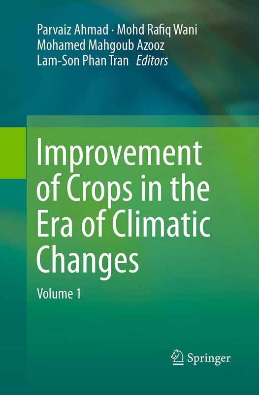Springer - Improvement of Crops in the Era of Climatic Changes Vol 1