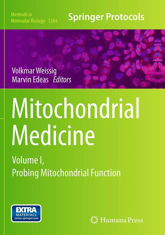 Mitochondrial Medicine: Volume I, Probing Mitochondrial Function: 1264 (Methods in Molecular Biology, 1264)