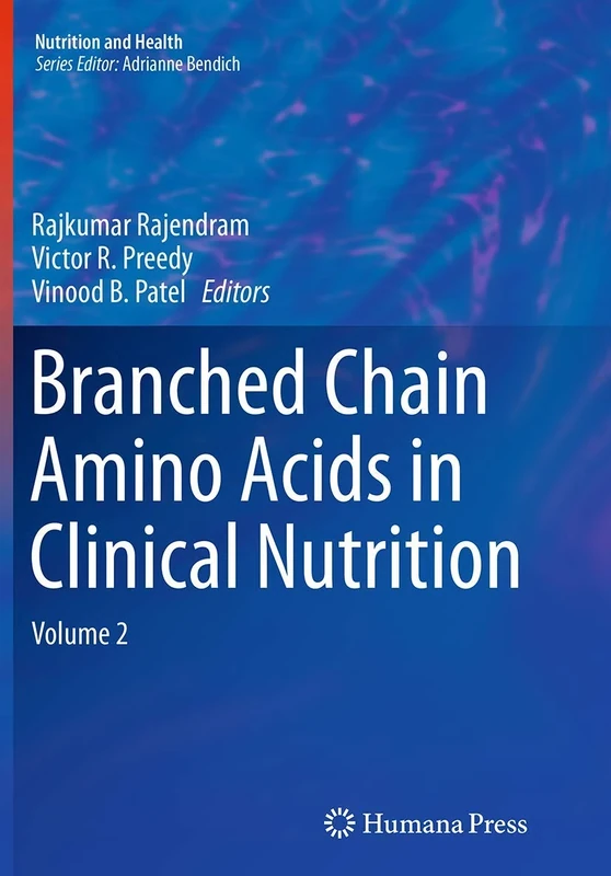 Branched Chain Amino Acids in Clinical Nutrition: Volume 2 (Nutrition and Health)
