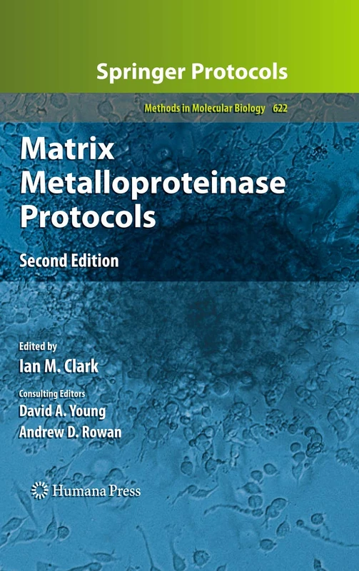 Humana Matrix Metalloproteinase Protocols 622 - Methods in Molecular Biology