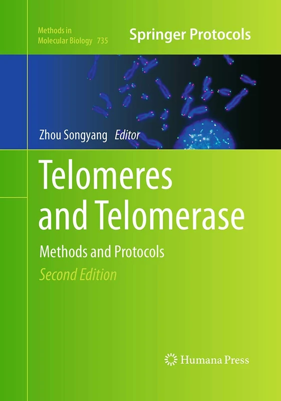 Telomeres and Telomerase: Methods and Protocols: 735 (Methods in Molecular Biology, 735)