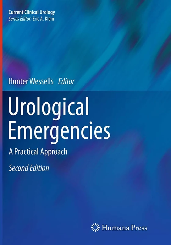 Urological Emergencies: A Practical Approach (Current Clinical Urology)