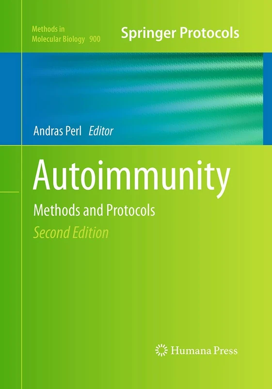 Humana Autoimmunity: Methods and Protocols - 900 Series