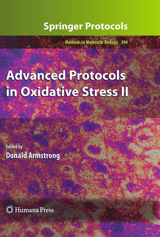 Advanced Protocols in Oxidative Stress II: 594 (Methods in Molecular Biology, 594)