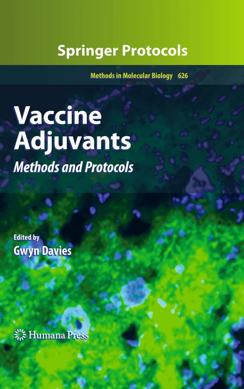 Vaccine Adjuvants: Methods and Protocols: 626 (Methods in Molecular Biology, 626)