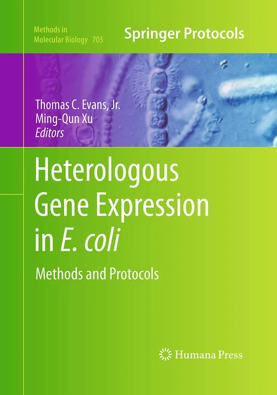 Humana Heterologous Gene Expression in E.coli Methods and Protocols