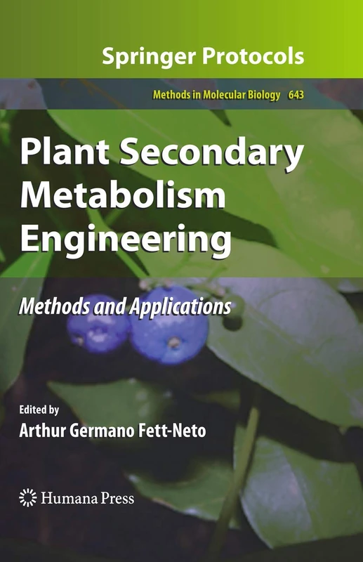 Plant Secondary Metabolism Engineering: Methods and Applications: 643 (Methods in Molecular Biology, 643) - Image 1