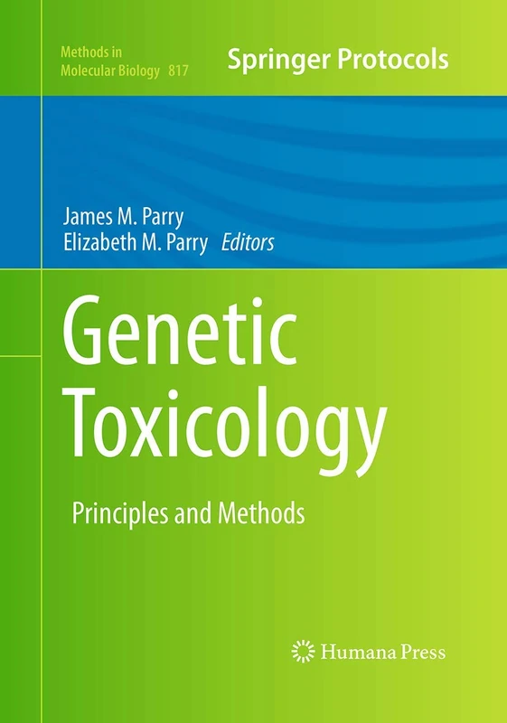 Humana Genetic Toxicology: Principles and Methods 817 Book