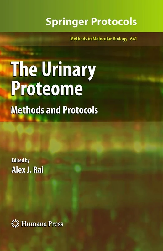 Humana The Urinary Proteome: Methods and Protocols 641