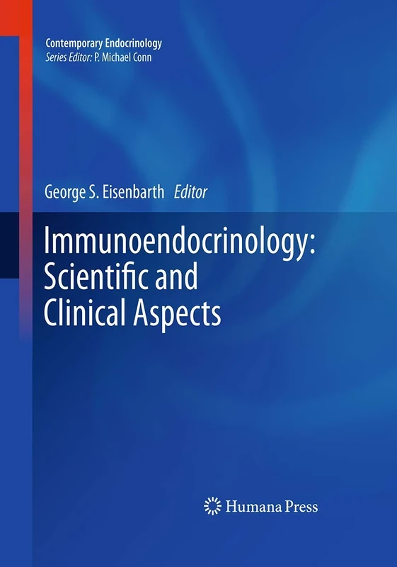 Immunoendocrinology: Scientific and Clinical Aspects (Contemporary Endocrinology)