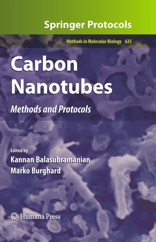 Carbon Nanotubes: Methods and Protocols: 625 (Methods in Molecular Biology, 625)