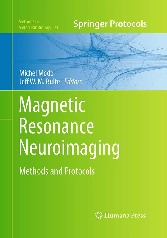 Humana Magnetic Resonance Neuroimaging: Methods and Protocols