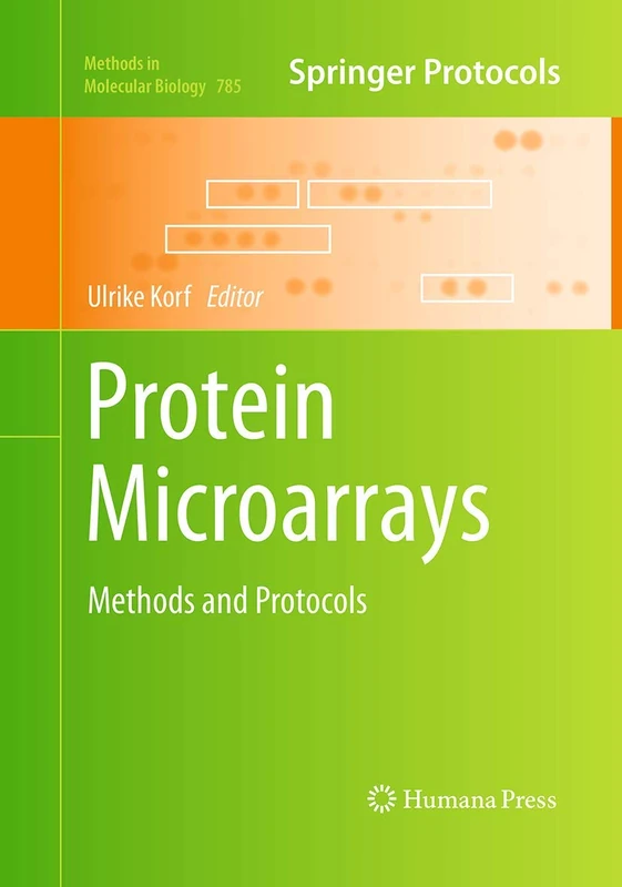Humana Protein Microarrays: Methods and Protocols 785 Book