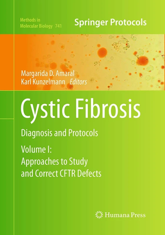Cystic Fibrosis: Diagnosis and Protocols, Volume I: Approaches to Study and Correct CFTR Defects: 741 (Methods in Molecular Biology, 741)
