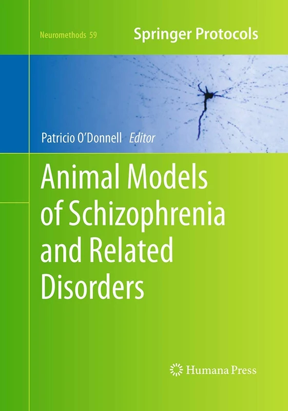 Animal Models of Schizophrenia and Related Disorders: 59 (Neuromethods, 59)