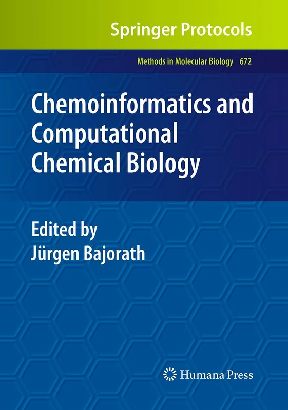Chemoinformatics and Computational Chemical Biology: 672 (Methods in Molecular Biology, 672)