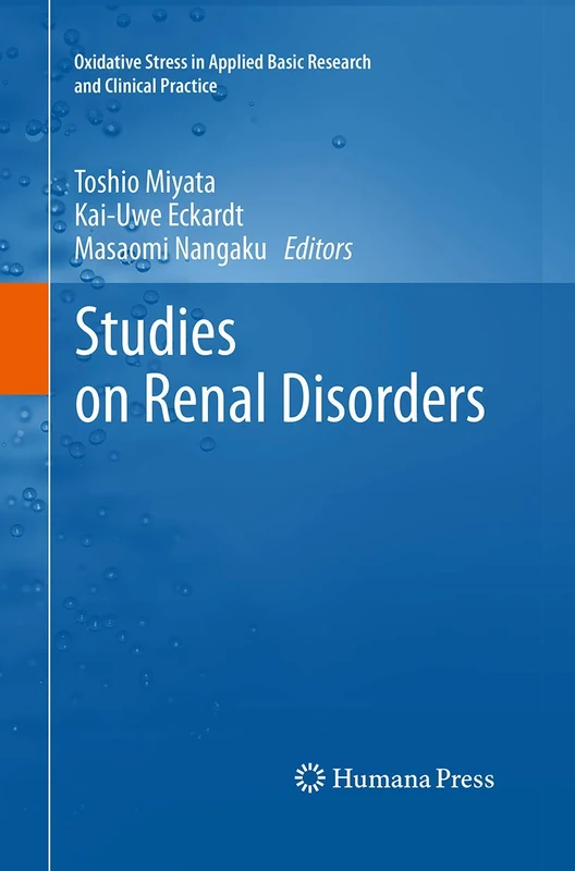 Studies on Renal Disorders (Oxidative Stress in Applied Basic Research and Clinical Practice)