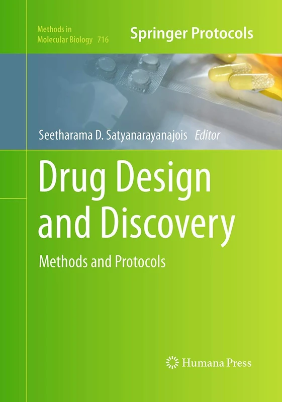 Drug Design and Discovery: Methods and Protocols: 716 (Methods in Molecular Biology, 716)