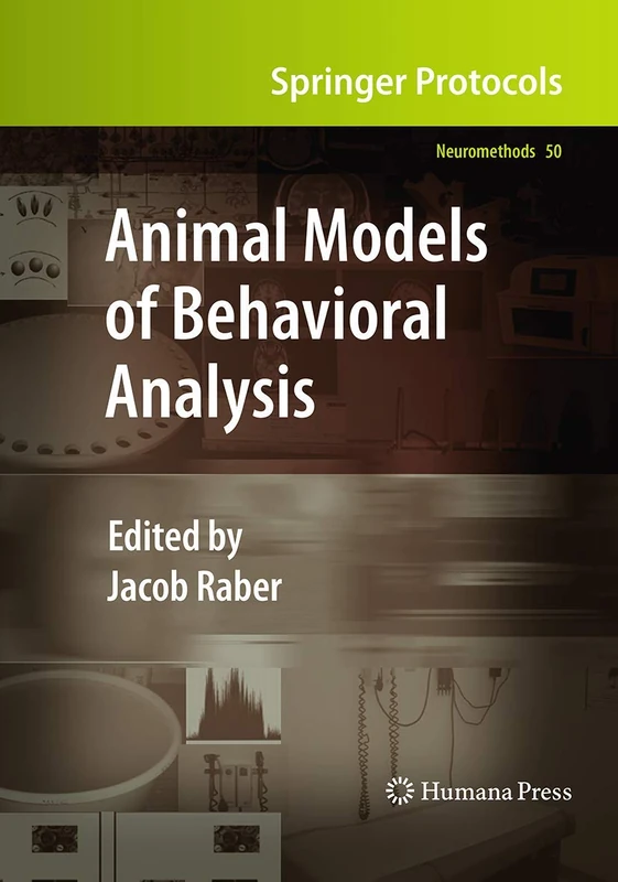 Animal Models of Behavioral Analysis: 50 (Neuromethods)