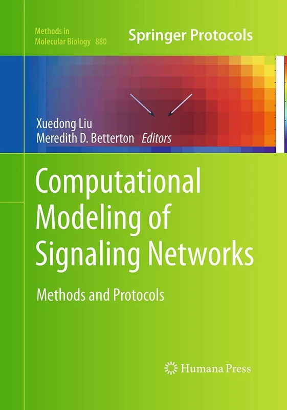 Computational Modeling of Signaling Networks: 880 (Methods in Molecular Biology, 880)