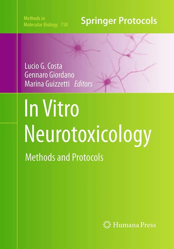 Humana In Vitro Neurotoxicology: Methods and Protocols 758