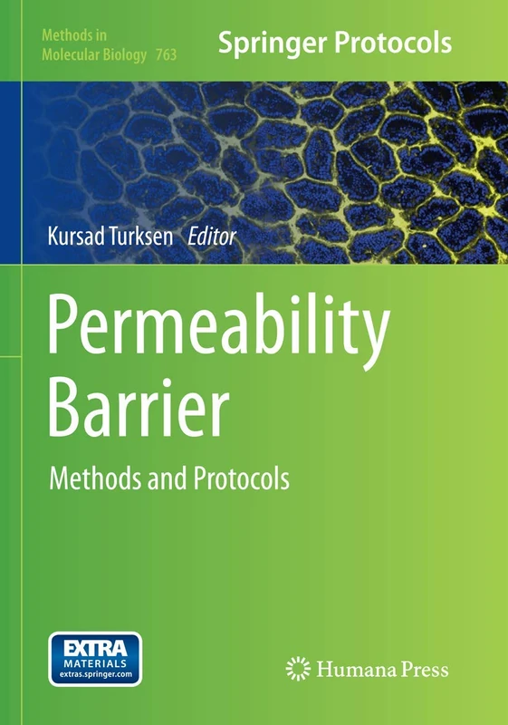 Permeability Barrier: Methods and Protocols: 763 (Methods in Molecular Biology, 763)